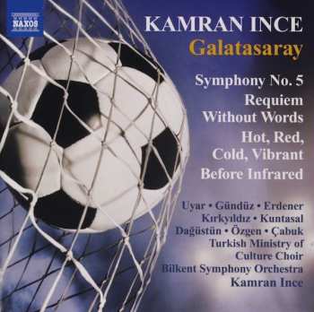Album Kamran İnce: Symphony No. 5 'Galatasaray'