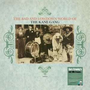 Album Kane Gang: Bad And Lowdown World Of The Kane Gang - Gc Lost 80s