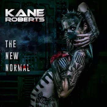 Kane Roberts: The New Normal 