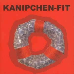 CD Kanipchen-Fit: Unfit For These Times Forever 526931