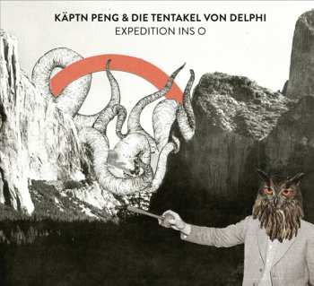 Käptn Peng & Die Tentakel Von Delphi: Expedition Ins O