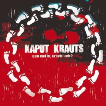 Album Kaput Krauts: Quo Vadis Arschloch