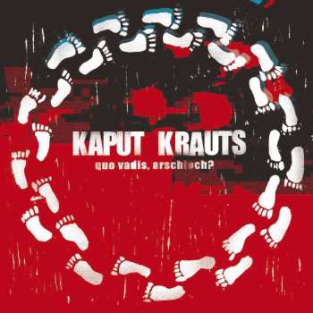 CD Kaput Krauts: Quo Vadis Arschloch 517669