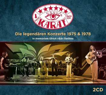Karat: Die Legendären Konzerte 1975 + 1978
