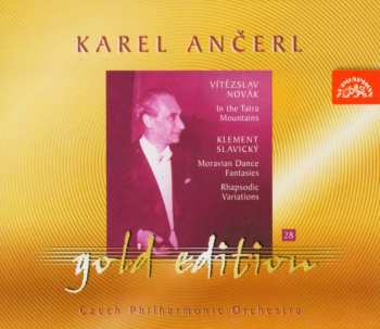 Album Karel Ančerl: In The Tatra Mountains / Moravian Dance Fantasies, Rhapsodic Variations