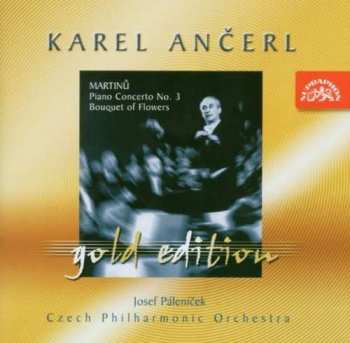 Album Karel Ančerl: Piano Concerto No. 3; Bouquet of Flowers