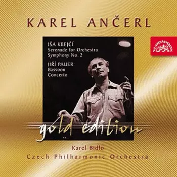 Karel Ančerl: Serenade For Orchestra, Symphony No. 2 / Bassoon Concerto