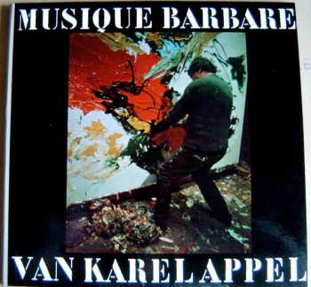 Album Karel Appel: Musique Barbare