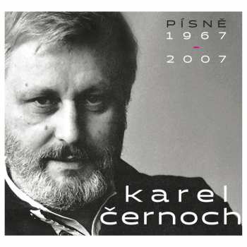 Album Karel Černoch: Pisne 1967-2007