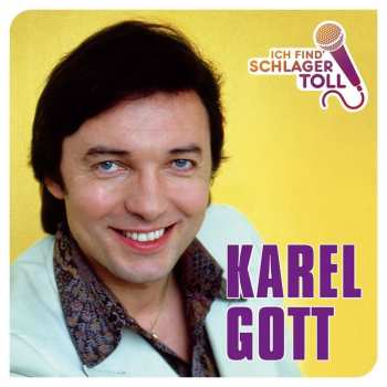 Album Karel Gott: Ich Find' Schlager Toll