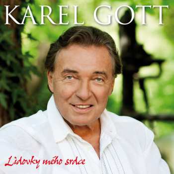 Album Karel Gott: Lidovky Mého Srdce