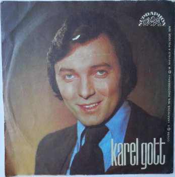 SP Karel Gott: Náruč Růží / Léta Prázdnin