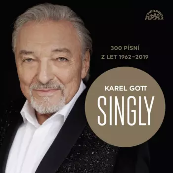 Album Karel Gott: Singly (300 Písní Z Let 1962-2019)