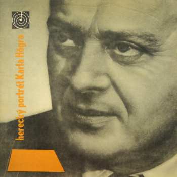 Album Karel Höger: Herecký Portrét Karla Högra