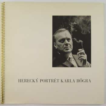 LP Karel Höger: Herecký Portrét Karla Högra 363385