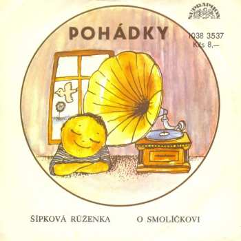 SP Karel Höger: Šípková Růženka / O Smolíčkovi