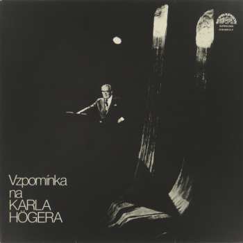 LP Karel Höger: Vzpomínka Na Karla Högera