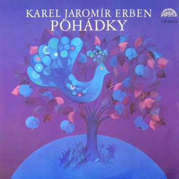 Album Karel Jaromír Erben: Pohádky (Pták Ohnivák A Liška Ryška / Dlouhý, Široký A Bystrozraký)