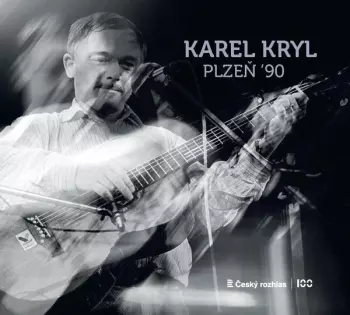 Karel Kryl: Plzeň '90