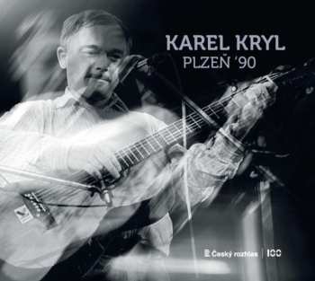 CD Karel Kryl: Plzeň '90 473820