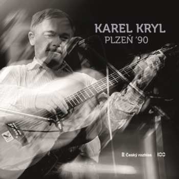 LP Karel Kryl: Plzeň '90 502763