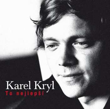 2LP Karel Kryl: To Nejlepší 536087