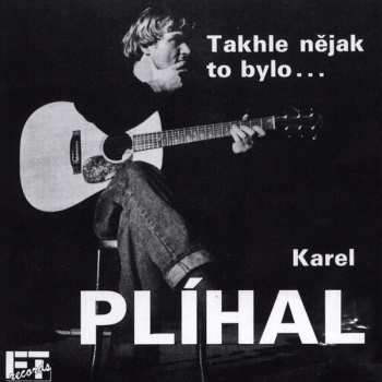 CD Karel Plíhal: Takhle Nějak To Bylo ... 48703