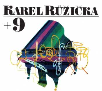 CD Karel Růžička + 9: Karel Růžička + 9 18887