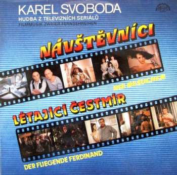 Album Karel Svoboda: Hudba Z Televizních Seriálů - Návštěvníci / Létající Čestmír