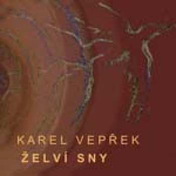 Album Karel Vepřek: Želví Sny