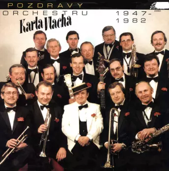 Karel Vlach Orchestra: Pozdravy Orchestru Karla Vlacha 1947-1982