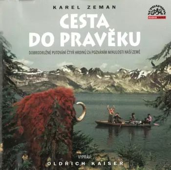 Karel Zeman: Cesta Do Pravěku