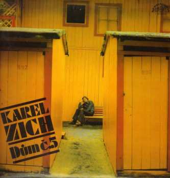 Album Karel Zich: Dům Č. 5