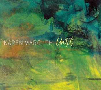 Album Karen Marguth: Until