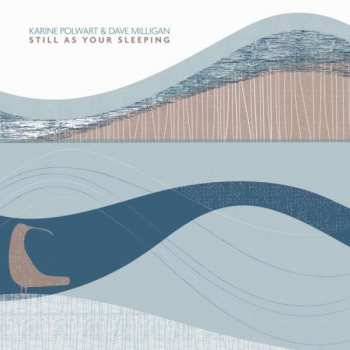 Album Karine Polwart & Dave Milligan: Still As Your Sleeping