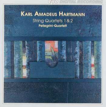 Album Karl Amadeus Hartmann: String Quartets 1 & 2