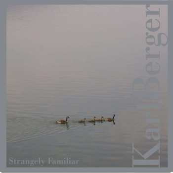 CD Karl Berger: Strangely Familiar 519751