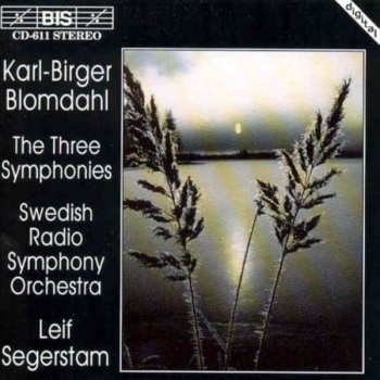 Album Karl-Birger Blomdahl: The Three Symphonies