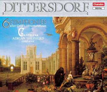Album Karl Ditters Von Dittersdorf: 6 Symphonien Nach Ovids "metamorphosen"