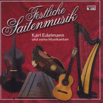 Album Karl Edelmann: Festliche Saitenmusik