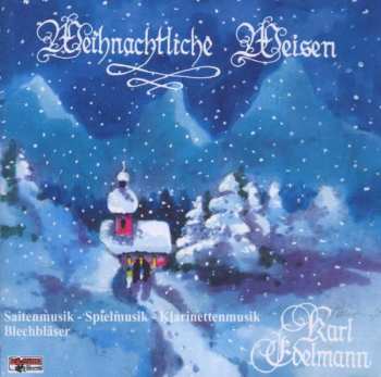 Album Karl Edelmann: Weihnachtliche Weisen