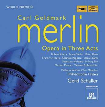 Album Karl Goldmark: Merlin. Opera In Three Acts