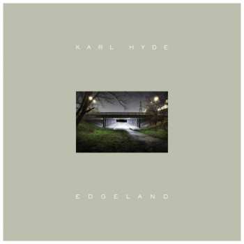 Album Karl Hyde: Edgeland