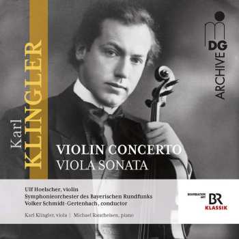 Album Karl Klingler: Violin Concerto / Viola Sonata