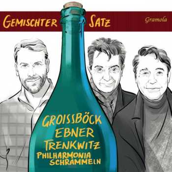 Album Karl-michael Ebner & Christoph Wagner-trenkwitz Günther Groissböck: Gemischter Satz