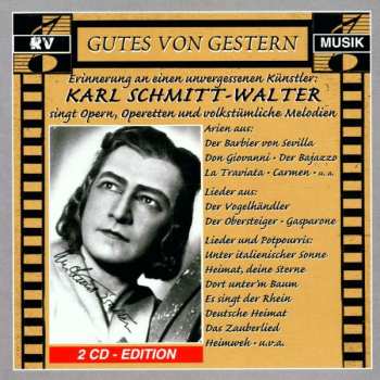 Album Karl Schmitt-Walter: Karl Schmitt-Walter Singt Opern, Operetten Und Volkstümliche Lieder - Erinnerung An Einen Unvergessenen Künstler