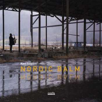 CD Karl Seglem: Nordic Balm 383812