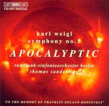 Album Karl Weigl: Symphony No. 5 'Apocalyptic'