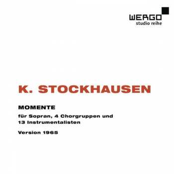 Album Karlheinz Stockhausen: Momente - Version 1965