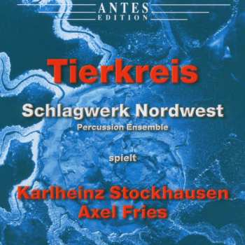 Album Karlheinz Stockhausen: Tierkreis Für Schlagzeug